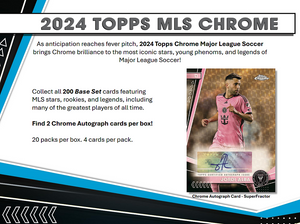 *ON SALE TONIGHT* 2024 TOPPS MLS CHROME HOBBY BOX